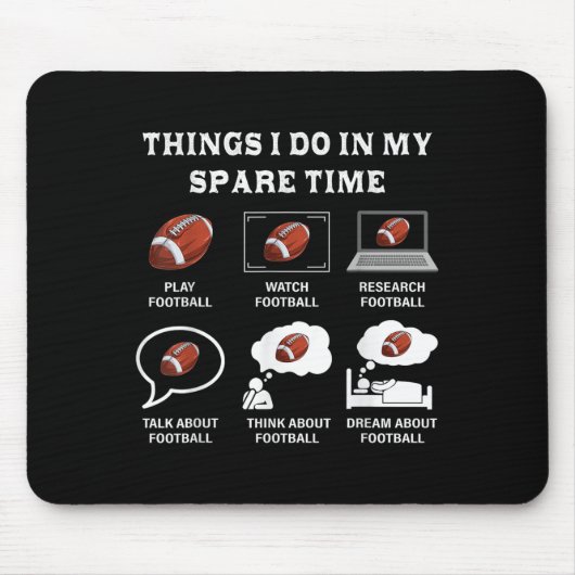 Things I Do In My Spare Time Football Lover Funny  Mousepad (Vorne)