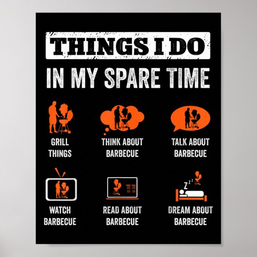 Things I Do In My Spare Time Funny Barbeque Grill  Poster (Vorne)