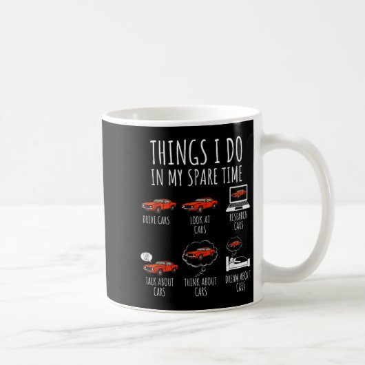 Things I Do In My Spare Time Funny Car Enthusiast Kaffeetasse (Rechts)