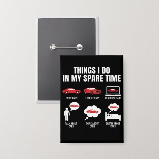 Things I Do in My Spare Time Funny Car Guy Car Button (Vorderseite/Rückseite)