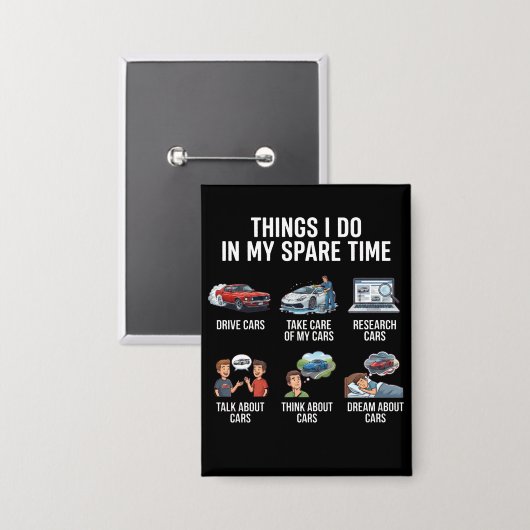 Things I Do in My Spare Time Funny Car Guy Car Button (Vorderseite/Rückseite)