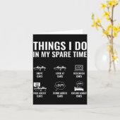 Things I Do In My Spare Time Funny Car Guy Car Ent Karte (Gelbe Blume)