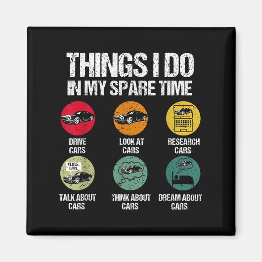 Things I Do In My Spare Time Funny Car Guy Car Ent Magnet (Vorne)