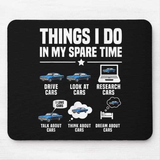 Things I Do In My Spare Time Funny Car Guy Car Ent Mousepad (Vorne)