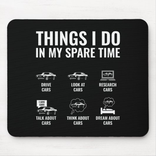 Things I Do In My Spare Time Funny Car Guy Car Ent Mousepad (Vorne)