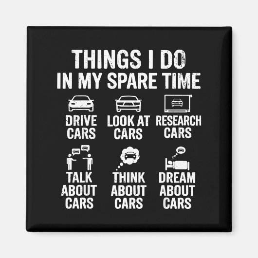 Things I Do In My Spare Time Funny Car Lovers For Magnet (Vorne)