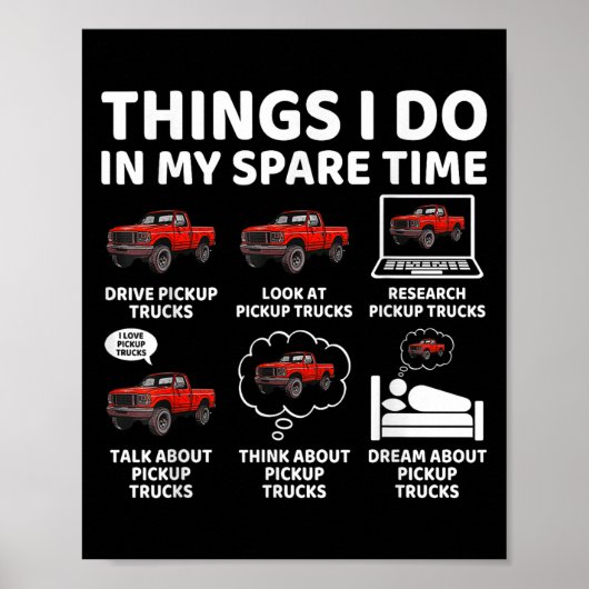 Things I Do In My Spare Time Funny Ckup Truck Love Poster (Vorne)