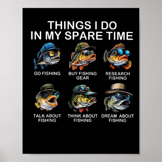 Things I Do In My Spare Time Funny Fishing  Poster (Vorne)