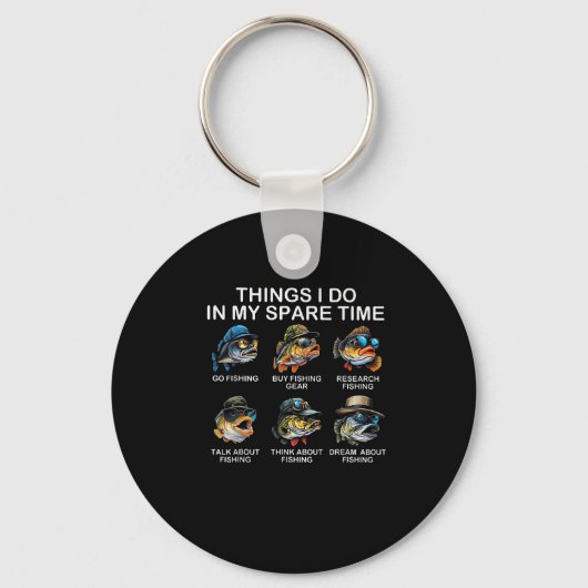 Things I Do In My Spare Time Funny Fishing  Schlüsselanhänger (Vorderseite)