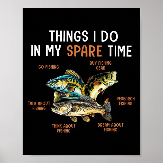Things I Do In My Spare Time Funny Fishing Things Poster (Vorne)