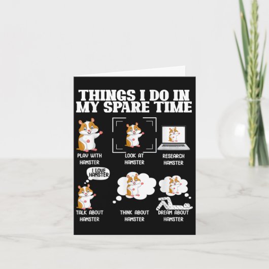 Things I Do In My Spare Time Funny Hamster Pet Lov Karte (Vorderseite)