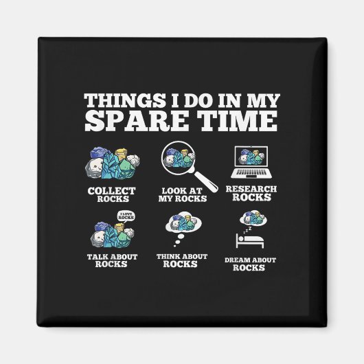Things I Do In My Spare Time - Funny Rock Collecto Magnet (Vorne)
