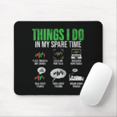Things I Do In My Spare Time Funny Trading Stock I Mousepad (Mit Mouse)