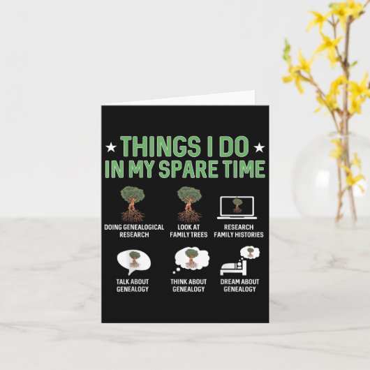 Things I Do In My Spare Time Genealogy Ancestry Ge Karte (Gelbe Blume)
