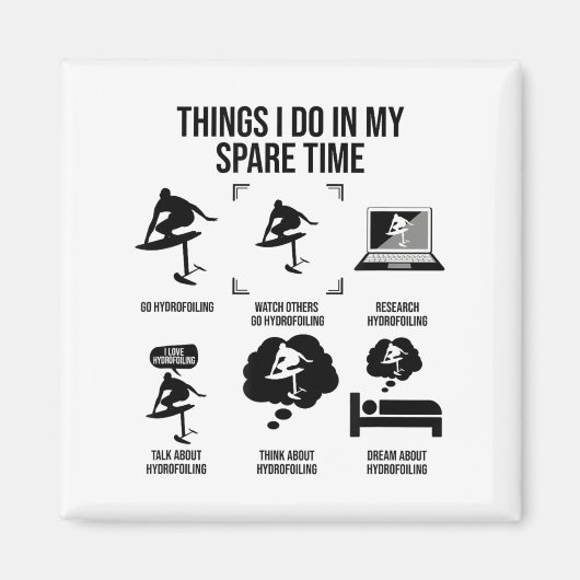 Things I Do In My Spare Time - Hydrofoiling  Magnet (Vorne)