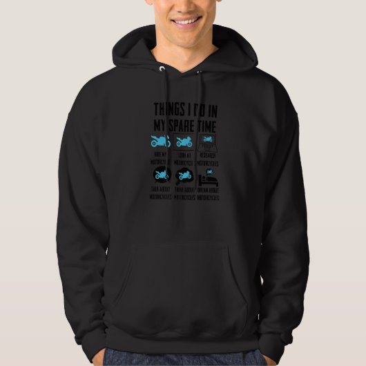 Things I Do In My Spare Time Motorcycle Motorbike Hoodie (Vorderseite)