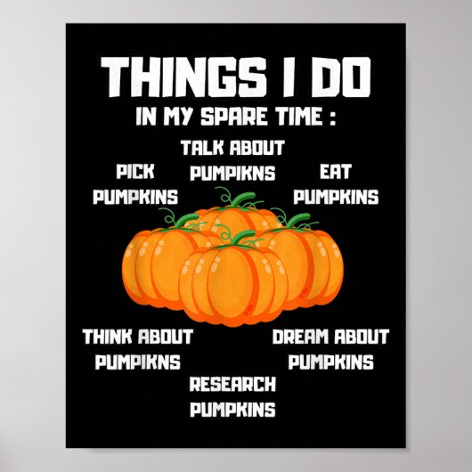 Things I Do In My Spare Time Pumpkin _ Pumpkins Fu Poster (Vorne)