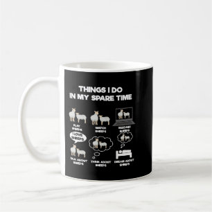 Things I Do In My Spare Time Sheep 213 Kaffeetasse