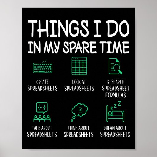 Things I Do In My Spare Time Spreadsheets Accounta Poster (Vorne)