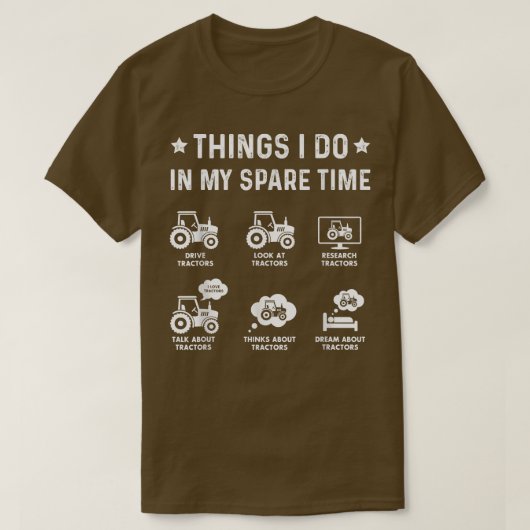 Things I Do In My Spare Time Tractor farming Funny T-Shirt (Design vorne)