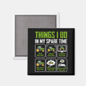 Things I Do In My Spare Time Tractor Lovers  Magnet (Vorderseite/Rückseite)