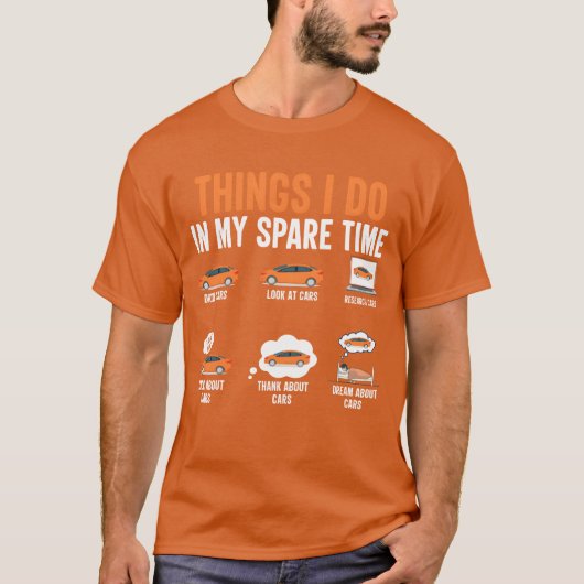 Things I Do In My Spareime Funny Car Lover girl bo T-Shirt (Vorderseite)