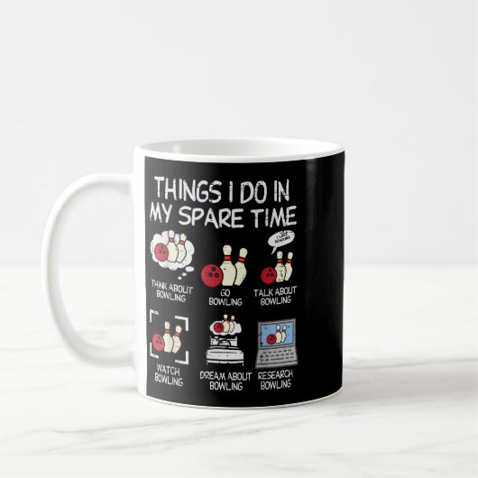 Things I Do Spare Time Bowling Funny Bowler Men Wo Kaffeetasse (Links)