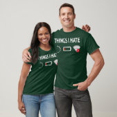Things I Hate Computer Funny Tech Humor tee (Unisex)
