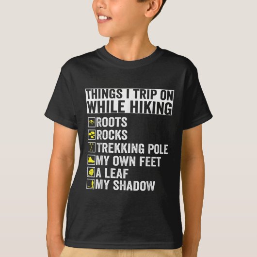 Things I Trip On While Hiking Roots Rocks Trekking T-Shirt (Vorderseite)