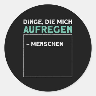 Things That Inspire Me Misanthrop Say Runder Aufkleber