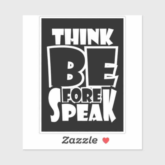 Think Before Speak Aufkleber (Blatt)