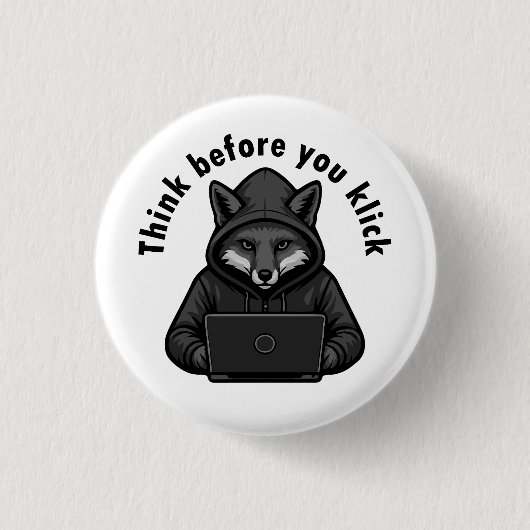 Think before you click - Cyber Security Button (Vorderseite)