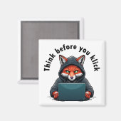 Think before you click - Cyber Security Magnet (Vorderseite/Rückseite)