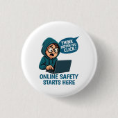 Think Before You Click - Online Safety Awareness Button (Vorderseite)