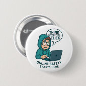 Think Before You Click - Online Safety Awareness Button (Vorne & Hinten)