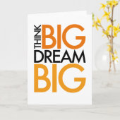 THINK BIG DREAM BIG! KARTE (Gelbe Blume)