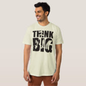 Think Big - Gym Motivation T-Shirt (Vorne ganz)