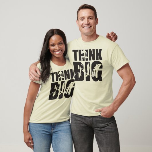 Think Big - Gym Motivation T-Shirt (Unisex)