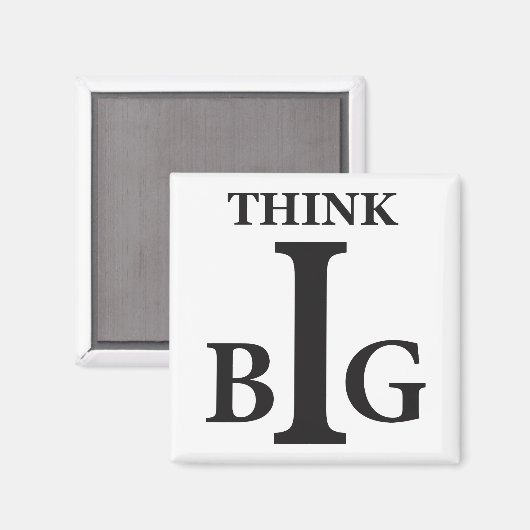 Think Big Magnet (Vorderseite/Rückseite)