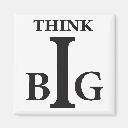 Think Big Magnet (Vorne)