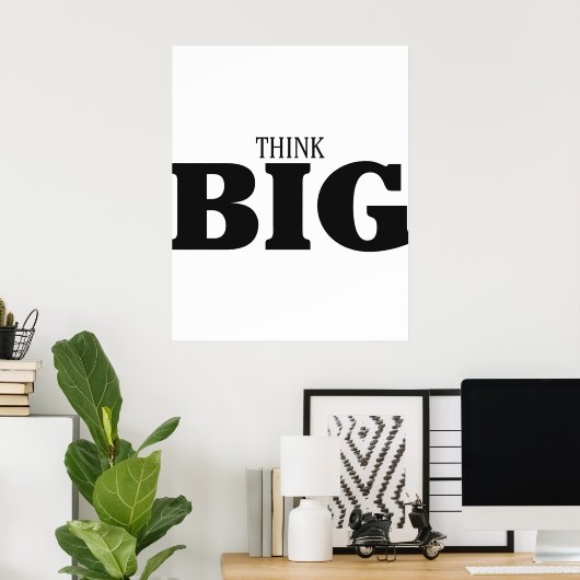 Think Big Motivational Poster (Heimbüro)