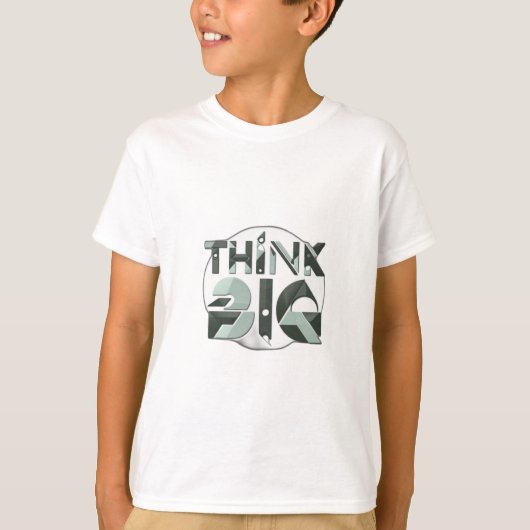 Think Big T-Shirt (Vorderseite)
