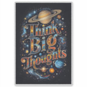 Think Big Thoughts – Colour Burst Aufkleber (Vorderseite)