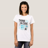 Think Code Build AI T-Shirt | Developer Mindset-Sh (Vorne ganz)