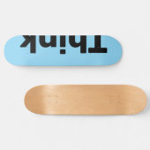Think Deck "Think on the edge" Skateboard (Horizontal)