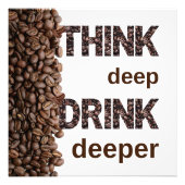 Think Deep Coffee Poster (Vorne)