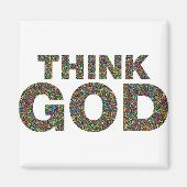 Think God Gott Geschenk Geschenk Geschenk Magnet (Vorne)