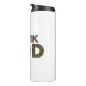Think God Gott Geschenk Geschenk Geschenk Thermosbecher (Nach rechts gedreht)