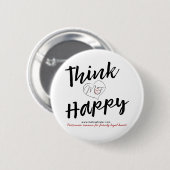 Think Happy button (Vorne & Hinten)