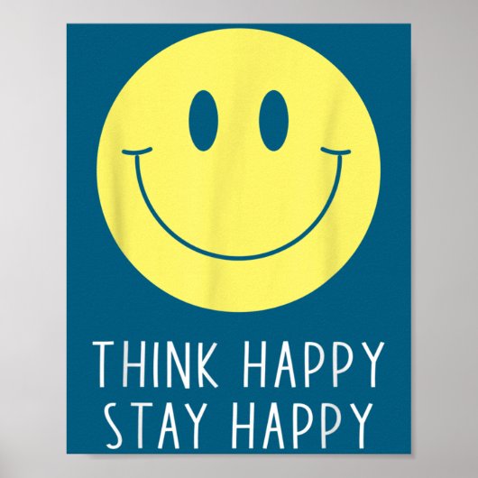 Think Happy Stay Happy Motivation Quote Yellow Smi Poster (Vorne)